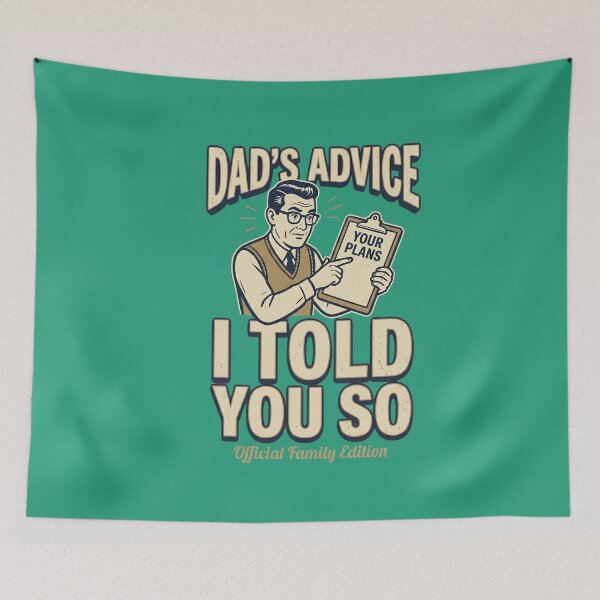 Item preview, Dad's Advice I Told You So Vintage Humor designed and sold by laughingshirts.
