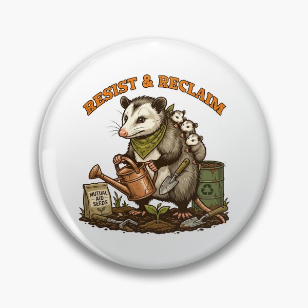 Item preview, Mother Opossum Gardening Resist And Reclaim designed and sold by TeeARTHY.