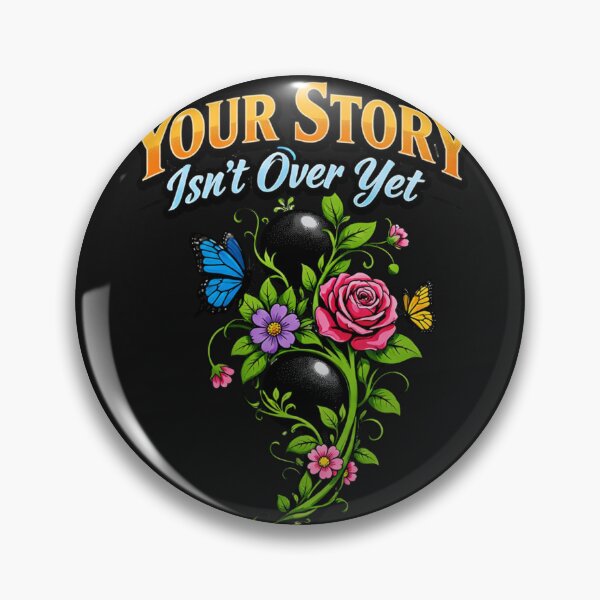 Item preview, Your Story Isn't Over Yet Semicolon Butterfly Rose designed and sold by Tsugraf Designs.