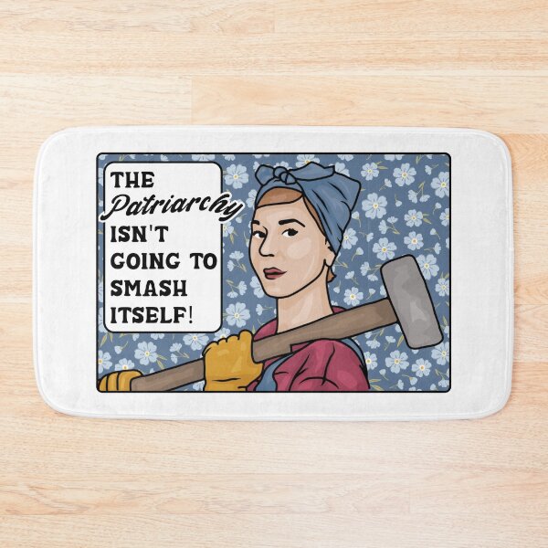 Item preview, The Patriarchy Isn't Going To Smash Itself! designed and sold by Unhinged Heather.