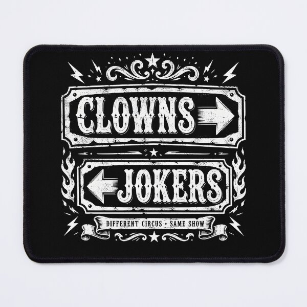 Item preview, Clowns to the left and jokers to the right designed and sold by Department61.