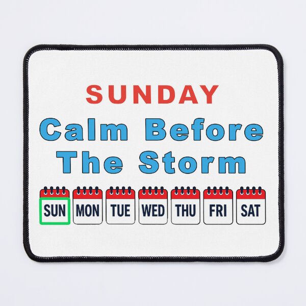 Item preview, Sunday. Calm Before The Storm. designed and sold by BSCI Designs.