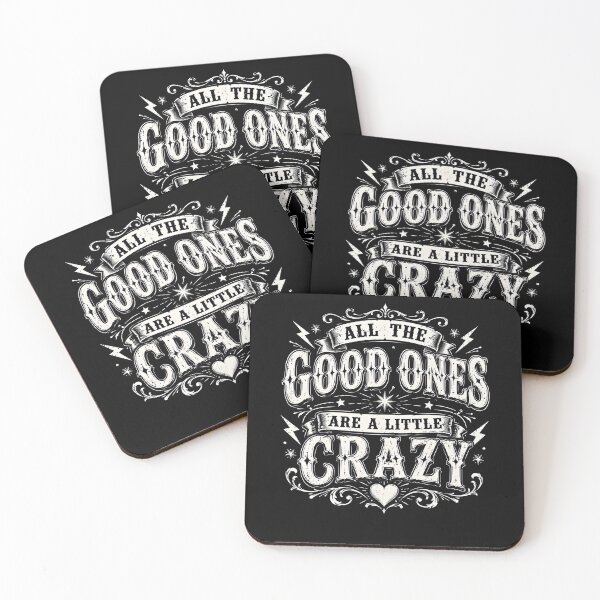 Item preview, All the Good Ones are a little Crazy designed and sold by Department61.