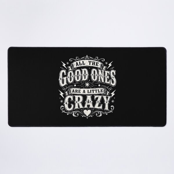 Item preview, All the Good Ones are a little Crazy designed and sold by Department61.