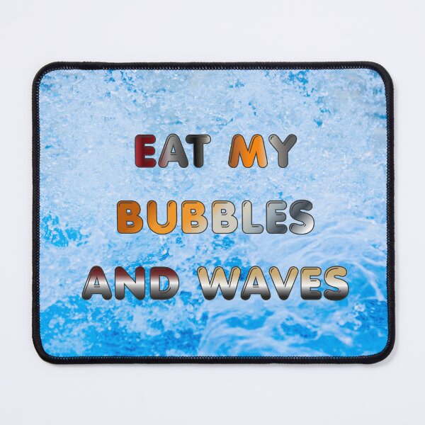 Item preview, Eat My Bubbles and Waves #6 designed and sold by Holy JM Designs.