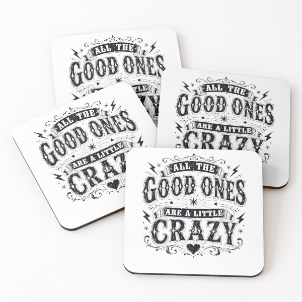 Item preview, All the Bad Ones are a Little Crazy designed and sold by Department61.