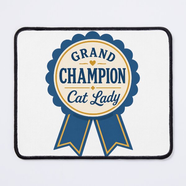 Item preview, Grand Champion Cat Lady Blue Ribbon  designed and sold by pikes84.