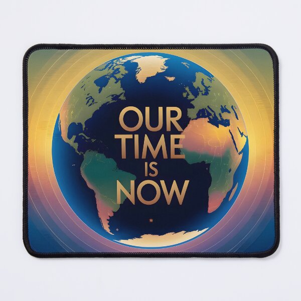 Item preview, Our Time Is Now designed and sold by KilgoreCreates.