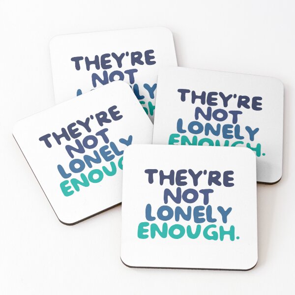 Item preview, They're Not Lonely Enough. designed and sold by caramelrts.