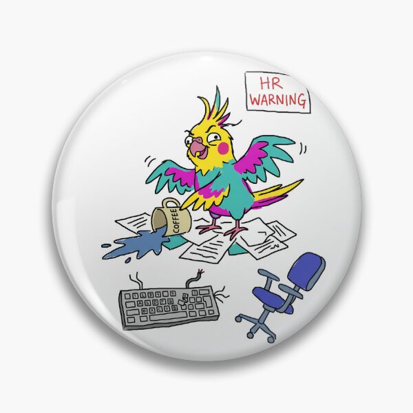 Item preview, Chaotic Office Bird HR Warning designed and sold by Omni Craft .