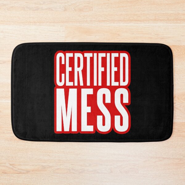 Item preview, Certified Mess, Red Outline Funny Quotes designed and sold by Memes N Lore .