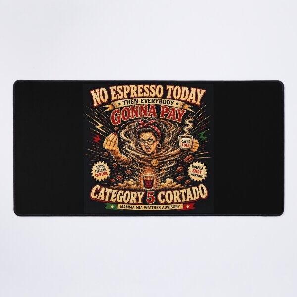 Item preview, No Espresso Today Then Everybody Gonna Pay - Funny Italian Coffee Shirt designed and sold by NinaJG007.