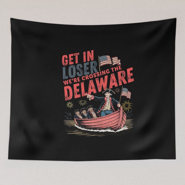 Item preview, Get in Loser We're Crossing The Delaware designed and sold by Naitsebas.