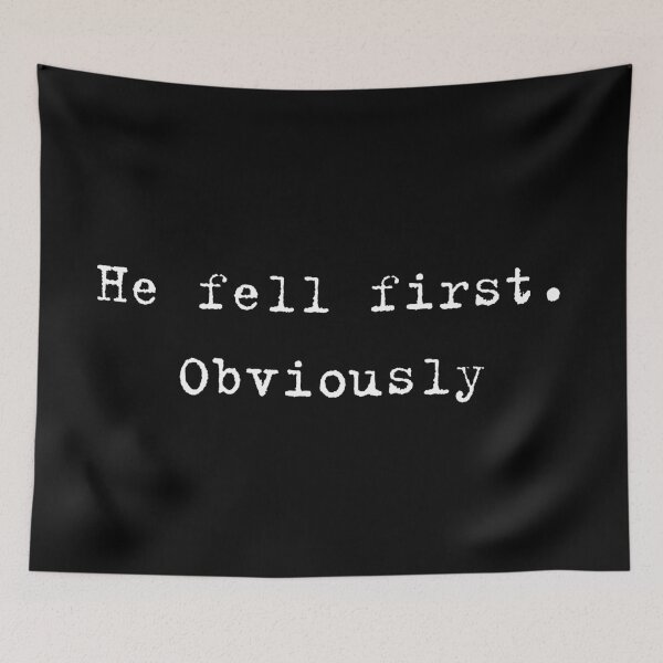Item preview, He fell first, obviously designed and sold by raffrasta.