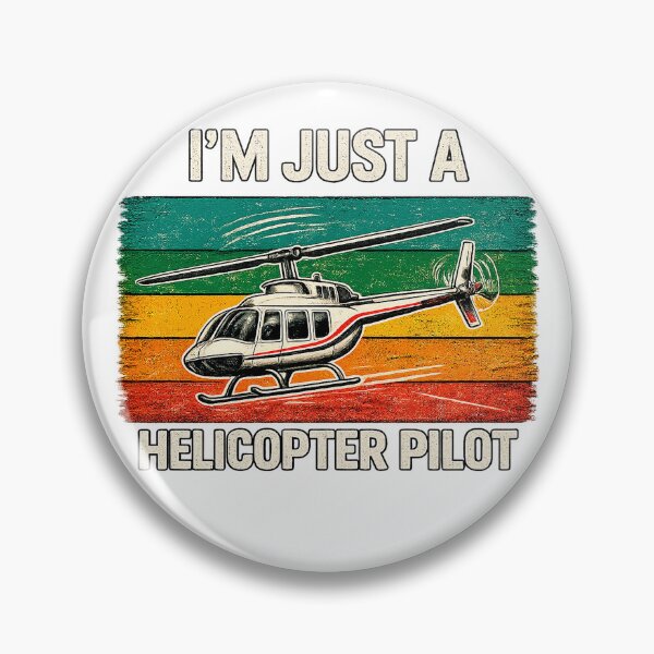 Artikelvorschau, Ich bin nur ein Hubschrauberpilot. entworfen und verkauft von mctavares60.
