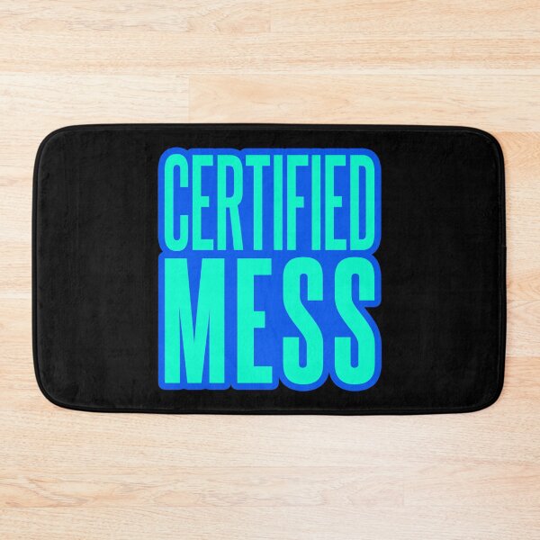 Item preview, Certified Mess, Blue Outline Funny Quotes designed and sold by Memes N Lore .