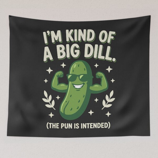 Item preview, I'm Kind of a Big Dill designed and sold by Amir Faysal.