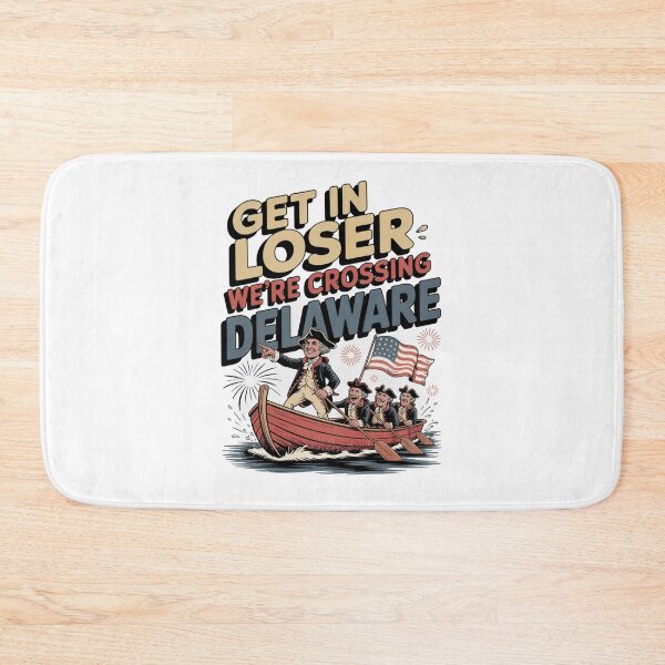 Item preview, Get in Loser We're Crossing The Delaware designed and sold by Naitsebas.