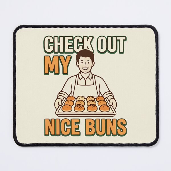 Item preview, Check Out My Nice Buns designed and sold by Amir Faysal.