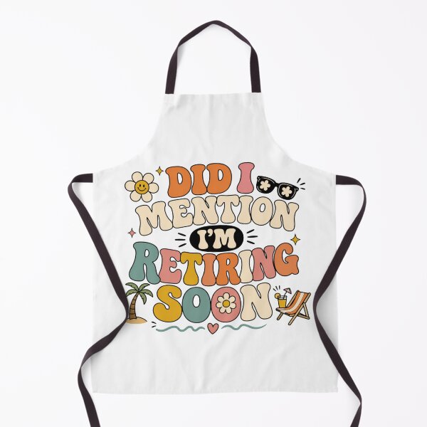 Item preview, Did I Mention I’m Retiring Soon designed and sold by madebysiwa.