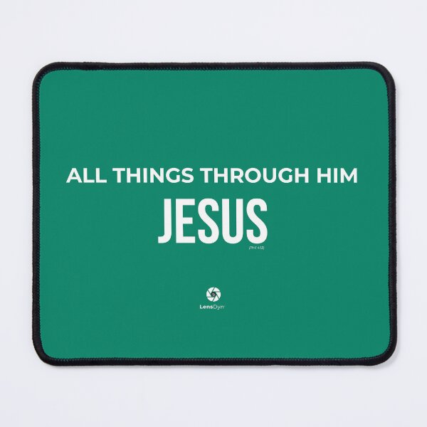 Item preview, All Things Through Him - Jesus - Philippians 4:13 designed and sold by LensDyn™.