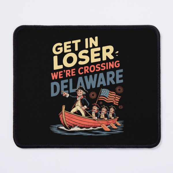 Item preview, Get in Loser We're Crossing The Delaware designed and sold by Naitsebas.