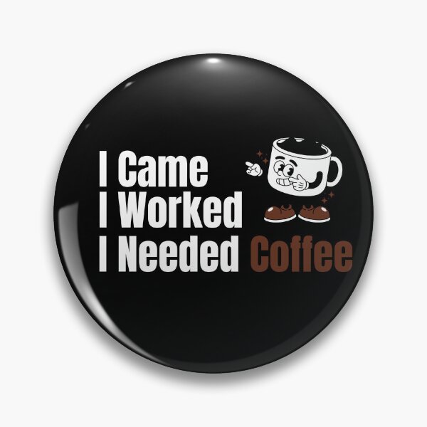Item preview, I Came I Worked I Needed Coffee Shirt – Introvert Work Coffee Classic T-Shirt designed and sold by Line-Mood1⭐️⭐️⭐️⭐️⭐️.