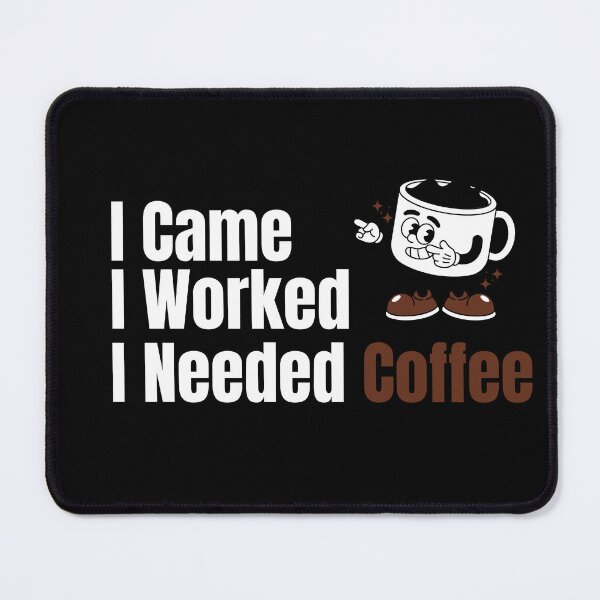 Item preview, I Came I Worked I Needed Coffee Shirt – Introvert Work Coffee Classic T-Shirt designed and sold by Final Chance Designs⭐️⭐️⭐️⭐️⭐️.