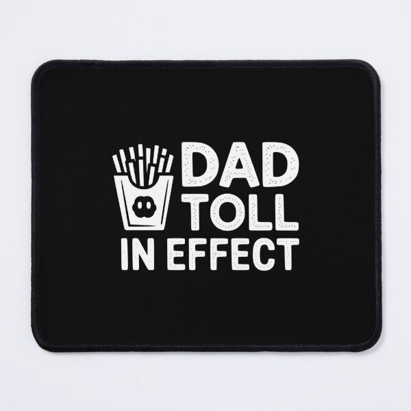 Item preview, Dad Toll In Effect designed and sold by theartfulaspie.