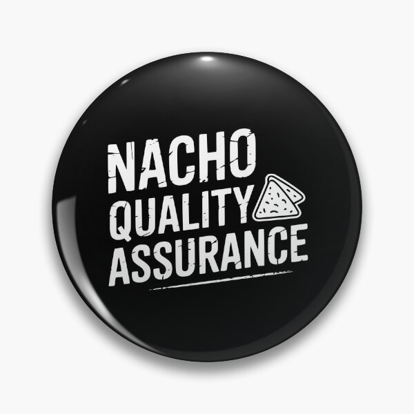 Item preview, Nacho Quality Assurance designed and sold by theartfulaspie.