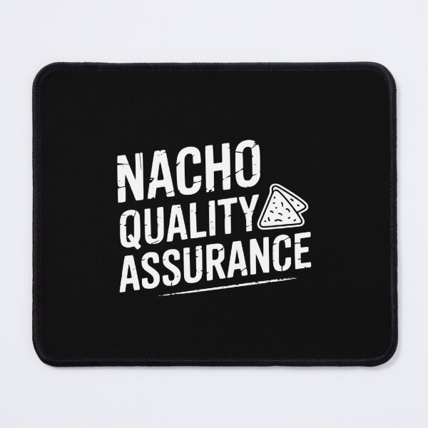 Item preview, Nacho Quality Assurance designed and sold by theartfulaspie.