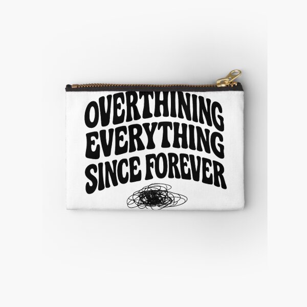 Item preview, Overthinking designed and sold by Kdorsey2.