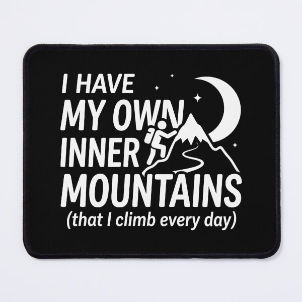 Item preview, I Have My Own Inner Mountains designed and sold by Amir Faysal.