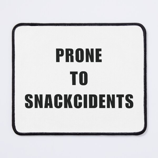 Item preview, Prone to snackcidents designed and sold by fern magic.