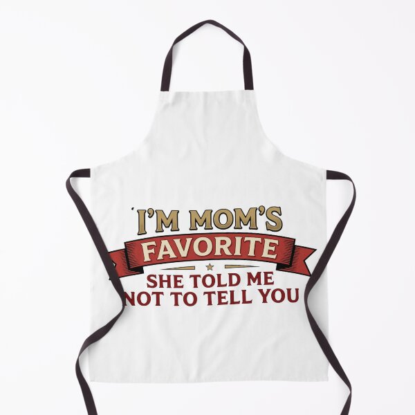Item preview, funny moms favorite family joke meme design designed and sold by ArtDesignTp.