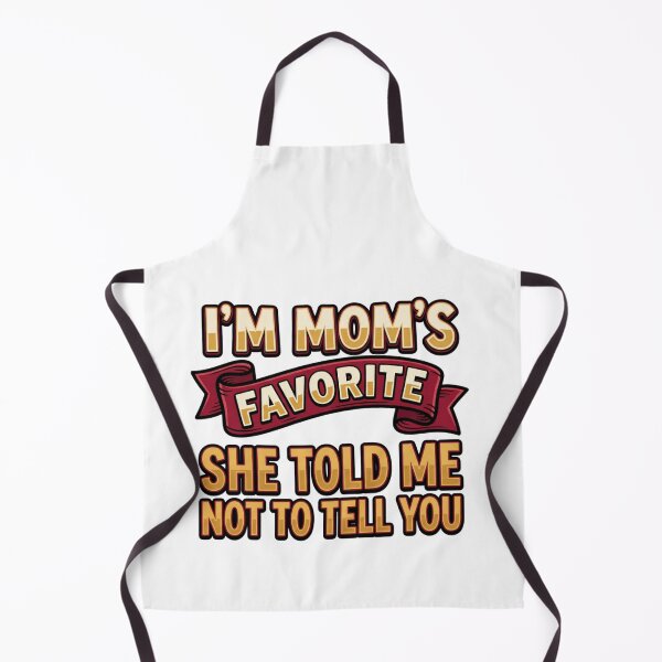 Item preview, im moms favorite playful funny quote design designed and sold by ArtDesignTp.