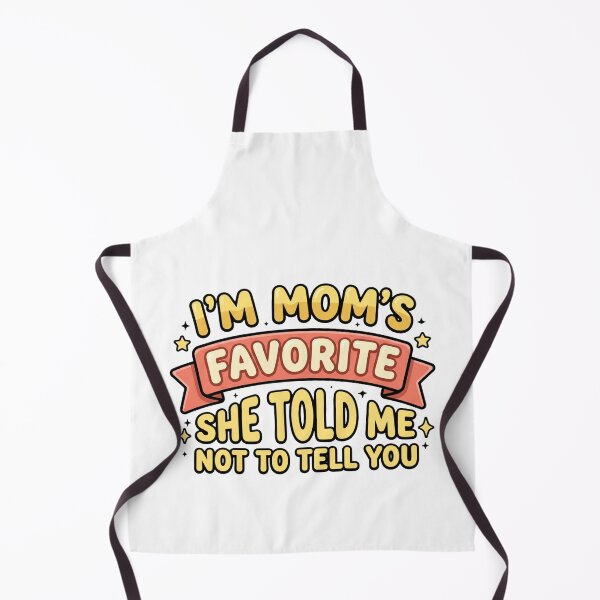 Item preview, funny favorite child quote moms favorite design designed and sold by ArtDesignTp.