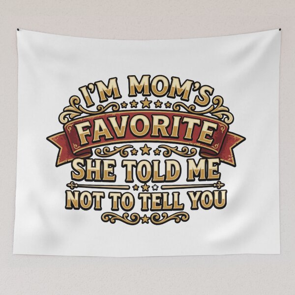 Item preview, im moms favorite sarcastic funny family design designed and sold by ArtDesignTp.