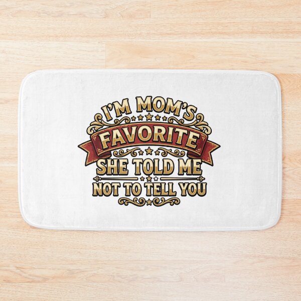 Item preview, im moms favorite sarcastic funny family design designed and sold by ArtDesignTp.