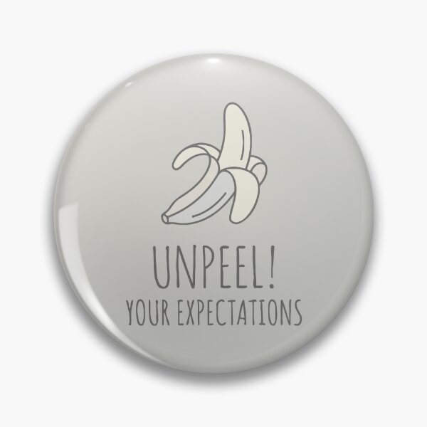 Item preview, Unpeel Your Expectations designed and sold by Amir Faysal.