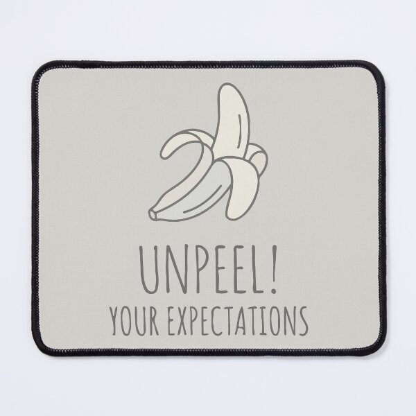 Item preview, Unpeel Your Expectations designed and sold by Amir Faysal.