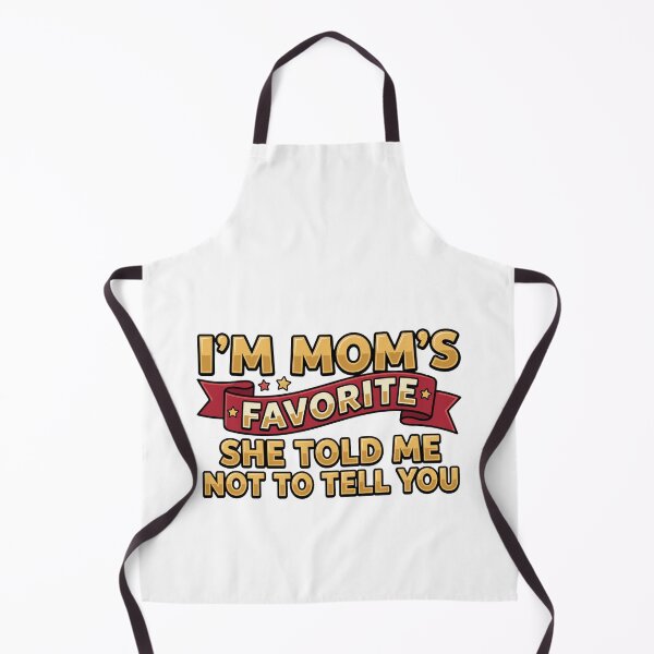Item preview, im moms favorite favorite child funny quote designed and sold by ArtDesignTp.