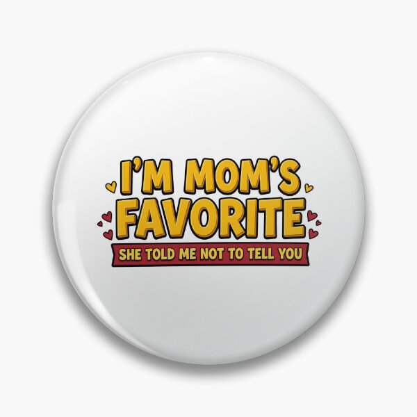 Item preview, im moms favorite funny family humor design designed and sold by ArtDesignTp.