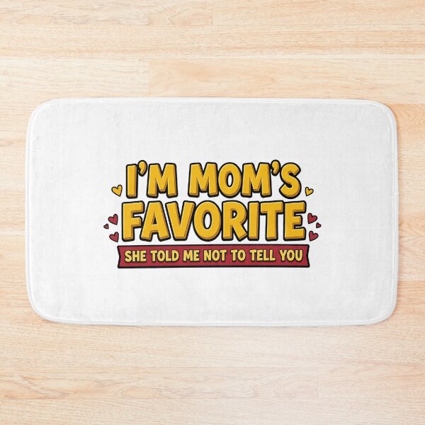 Item preview, im moms favorite funny family humor design designed and sold by ArtDesignTp.