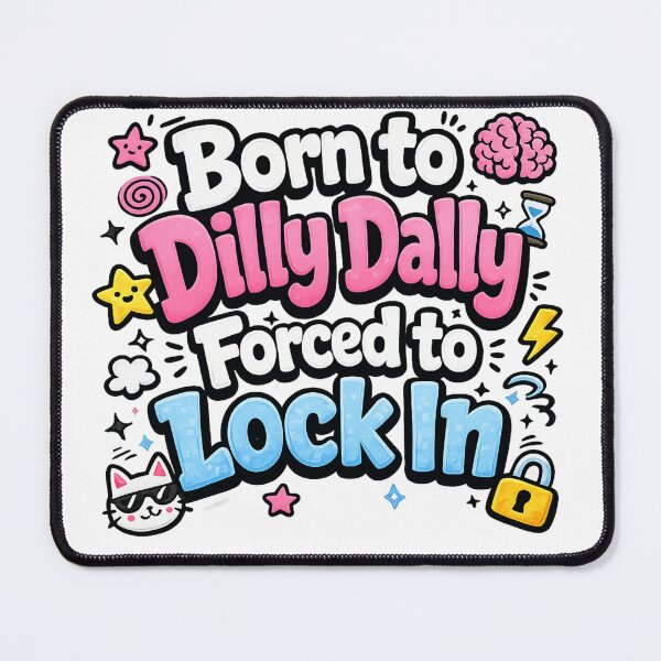 Item preview, Born to Dilly Dally Forced to Lock In Funny Meme Cat Design designed and sold by madebysiwa.