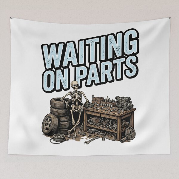 Item preview, auto mechanic humor waiting on parts designed and sold by ArtDesignTp.