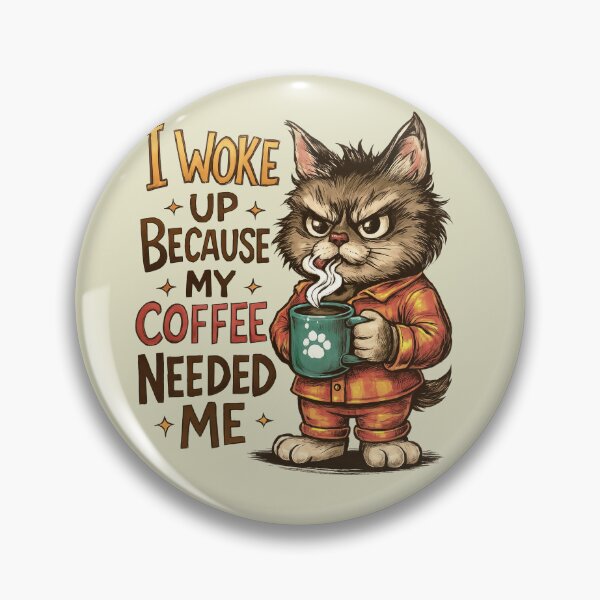 Item preview, I Woke Up Because My Coffee Needed Me Gift For Cats Lover designed and sold by MalwasBasket.