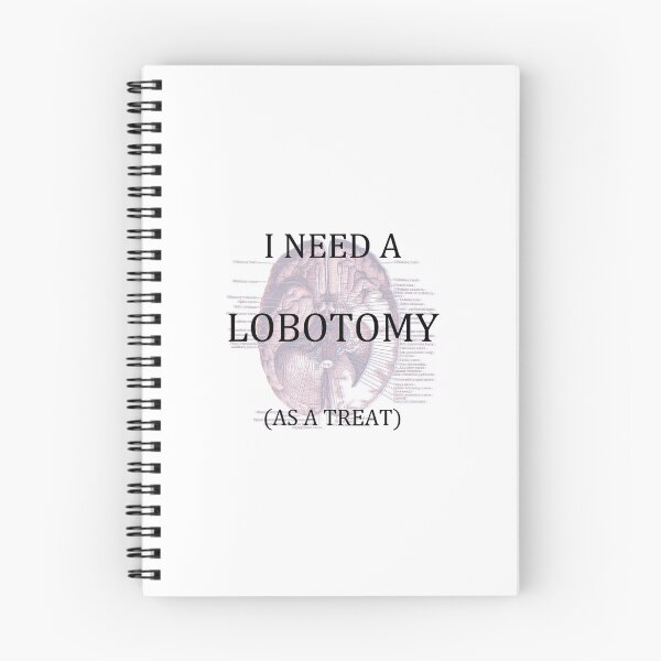 Item preview, i need a lobotomy (as a treat) designed and sold by remerasnerdas.