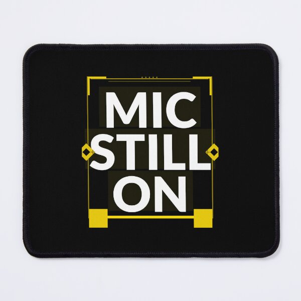 Item preview, Mic Still On Shirt | Funny Remote Work Gift for Coworkers designed and sold by Daily Mood Tees.