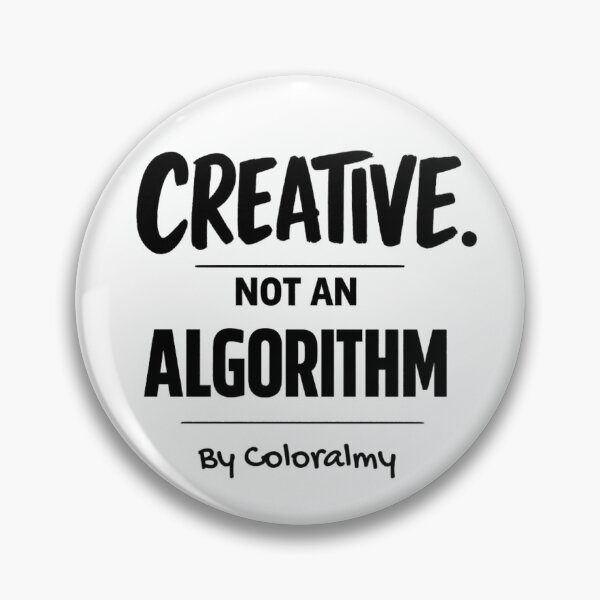 Item preview, Creative. Not an algorithm | Design for artists and creators – By Coloralmy designed and sold by Coloralmy.